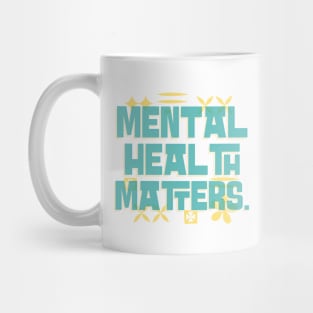 Mental Health Matters Mental Health Awareness Mug